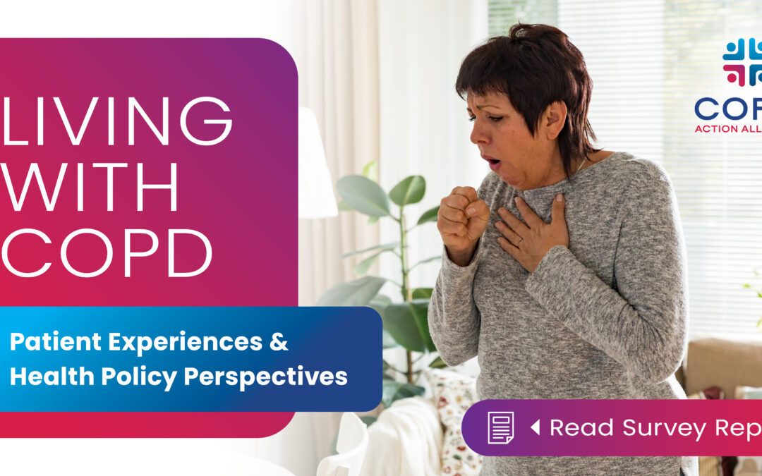Living with COPD: Patient Experiences & Health Policy Perspectives Survey Report